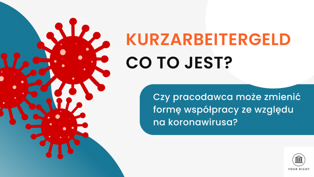 Kurzarbeitergeld – co to jest? Czy pracodawca może zmienić formę współpracy ze względu na koronawirusa?